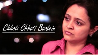 The Little Desires of Life – Chhoti Chhoti Baatein